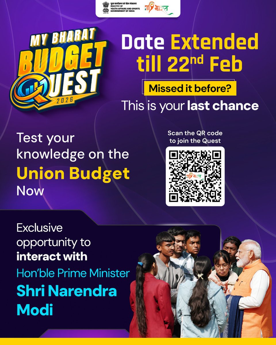 Due to overwhelming enthusiasm from our Yuva Shakti, the MY Bharat Budget Quest 2026 is extended till 22nd Feb!

Don't miss this final chance to test your Budget knowledge and win an exclusive opportunity to interact with PM Shri @NarendraModi ji.

Take the quiz here: