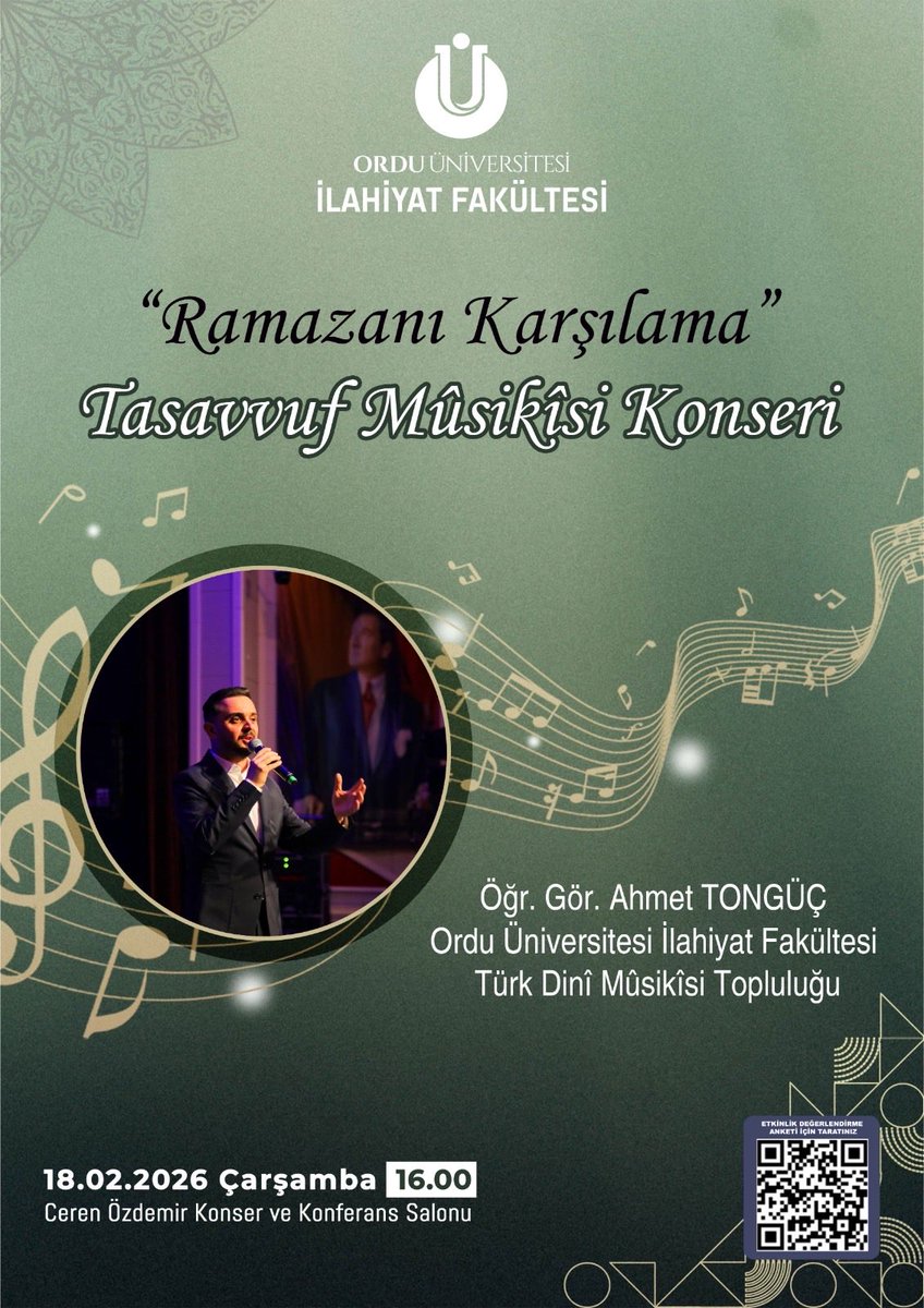 Ordu Üniversitesi İlahiyat Fakültesi Türk Dinî Mûsikîsi Topluluğu olarak, Ramazan ayının manevi iklimini birlikte karşılamak üzere düzenlediğimiz konserimize sizleri davet ediyoruz.
📅 18 Şubat 2026 Çarşamba
🕓 16.00
📍 Ceren Özdemir Konser ve Konferans Salonu
