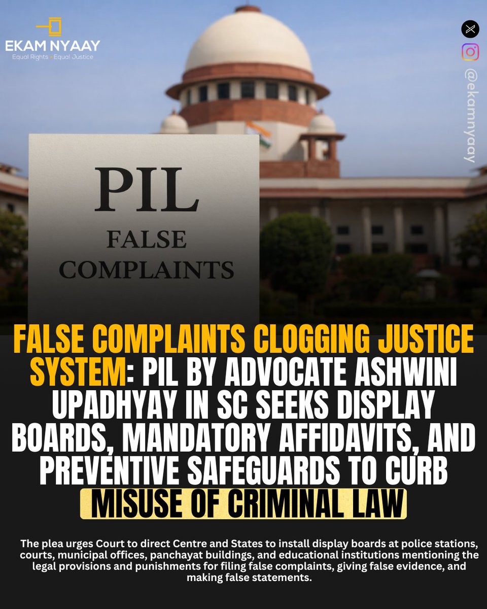 ekamnyaay's tweet photo. ▪️A public interest litigation (PIL) has been filed in Supreme Court seeking directions to introduce preventive safeguards against false complaints, fabricated evidence, and frivolous criminal cases. The petitioner, Advocate Ashwini Kumar Upadhyay, argues that misuse of criminal law is clogging the justice system and violating fundamental rights.

▪️The plea urges the Court to direct Centre and States to install display boards at police stations, courts, municipal offices, panchayat buildings, and educational institutions mentioning the legal provisions and punishments for filing false complaints, giving false evidence, and making false statements.

▪️According to the petitioner, such public disclosures are necessary to protect the right to life, liberty, dignity, and reputation under Article 21. The petition argues that innocent citizens suffer irreparable harm due to malicious prosecution, even if they are ultimately acquitted.

▪️The PIL also seeks directions requiring authorities to inform complainants, before registering complaints, about the penal consequences of filing false or malicious cases. The petitioner contends that prior awareness would act as a deterrent and reduce misuse of criminal law.

▪️In addition, the plea proposes making it mandatory for complainants to submit an undertaking or affidavit affirming that their allegations and evidence are true. This would discourage false complaints and help reduce the burden of frivolous cases on courts.

▪️The petition relies on NCRB data showing a significant gap between registered cases and convictions under several criminal laws. It claims that high acquittal rates indicate systemic issues such as false charges and fabricated evidence.

▪️The petitioner has also cited Law Commission of India Report No. 277, which identified false prosecutions and fabricated evidence as major causes of injustice. The report noted that existing legal remedies are ineffective and that many undertrials spend years in jail before being acquitted.

▪️While acknowledging that BNS, 2023 contains provisions punishing false information and evidence, the petitioner argues that the absence of preventive mechanisms has rendered these laws ineffective. It claims that State inaction violates Articles 14, 19, and 21 by enabling arbitrary and unequal application of criminal law.

▪️The PIL filed through AoR Ashwani Kumar Dubey further seeks a declaration that punishments for false complaints, false statements, false charges, and false evidence should run consecutively.

#Mentoo #law #justice #PIL #FalseCases