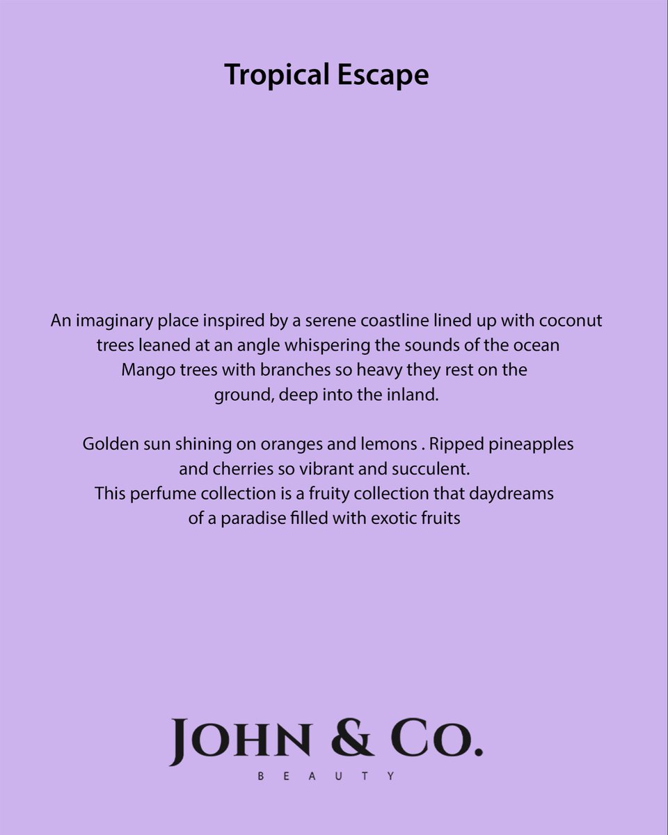 TROPICAL ESCAPE COLLECTION by <a href="/_johnandco/">John & Co.</a> // John &amp; Co. Beauty.
