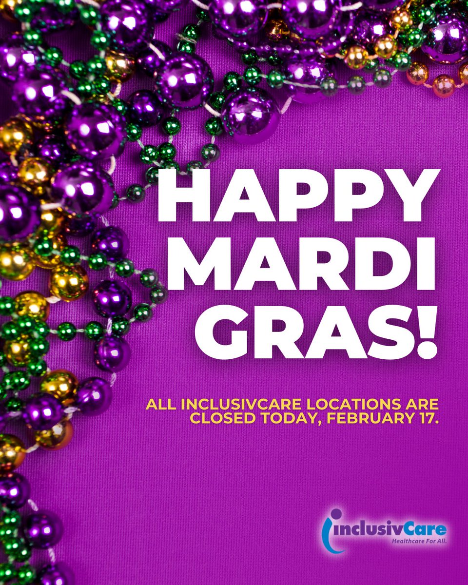 However you’re celebrating today, stay safe, stay hydrated, and take care of yourself and the people around you. 

Because your health matters—even on Mardi Gras. 💜💚💛

InclusivCare is closed today, but will reopen tomorrow with normal business hours! #InclusivCare