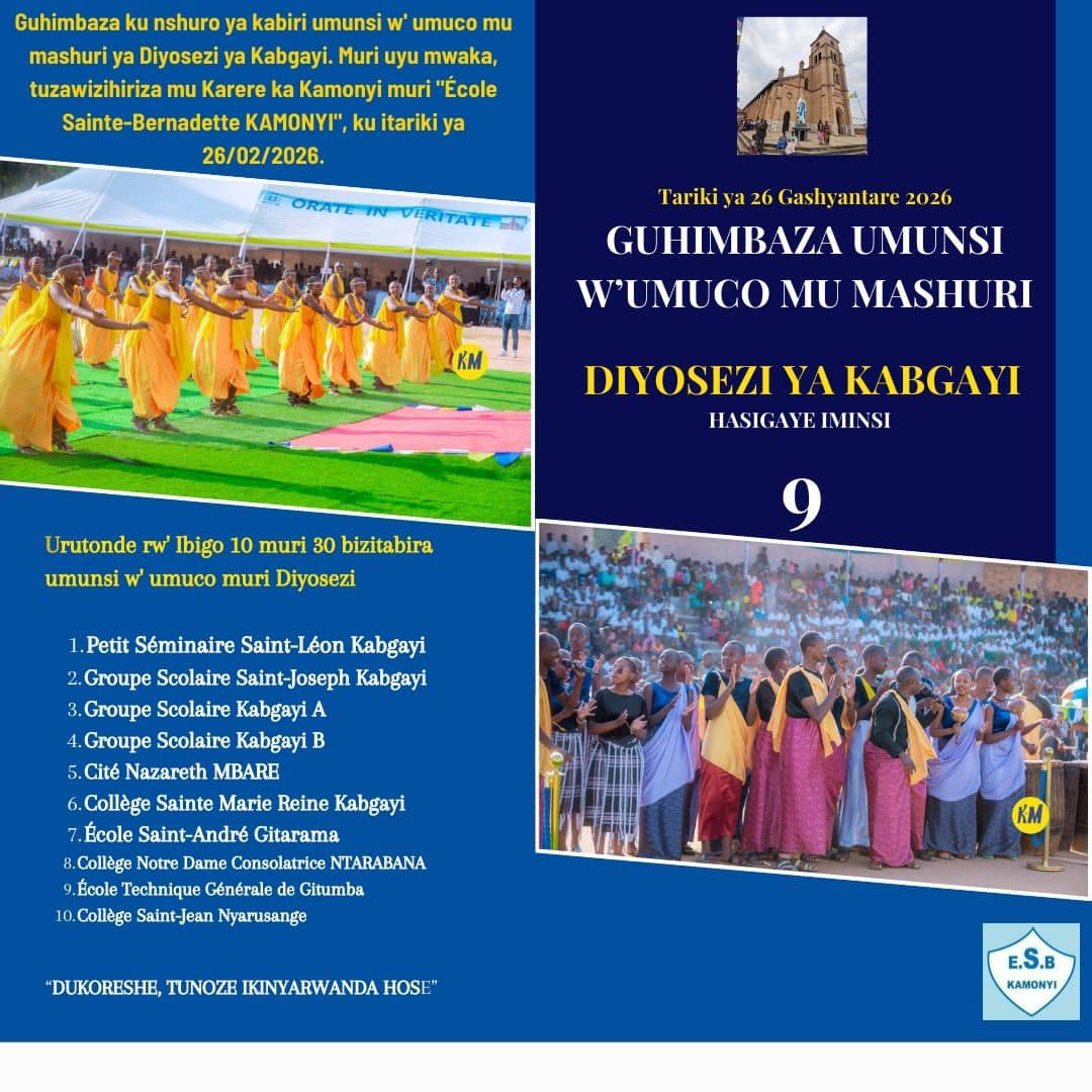 Diyosezi ya <a href="/KabgayiOf/">Diocese of Kabgayi</a> iritegura guhimbaza ku nshuro ya kabiri umunsi w'umuco mu mashuri yayo. Uyu munsi uzabera mu ishuri rya <a href="/ESBKAMONYI/">ECOLE SAINTE BERNADETTE KAMONYI</a> mu Karere ka <a href="/Kamonyi/">Kamonyi District</a>, ku wa 26/02/2026. Insanganyamatsiko: "Dukoreshe, tunoze Ikinyarwanda hose". Uzitabirwa n'amashuri 30 ahagarariye andi.
