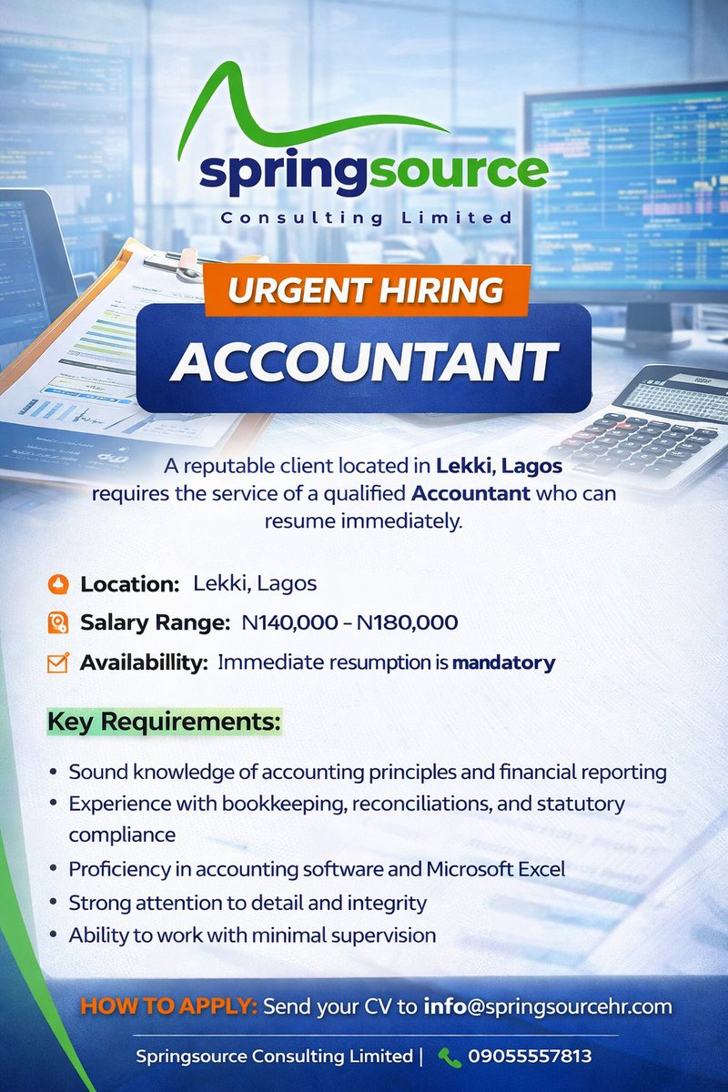 SourceJobng's tweet photo. 🚨 Urgent Hiring – Accountant
A client in Lekki, Lagos is hiring an Accountant.
💰 Salary: ₦140k–₦180k
⏱ Immediate resumption required.
📩 Send CV to info@springsourcehr.com
📞 09055557813
#Hiring #AccountingJobs #LekkiJobs #JobsInLagos https://t.co/tiT1hJSXzu