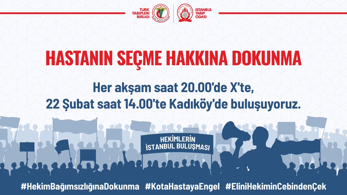 📢 Hastanın Seçme Hakkına Dokunma

Hekimlerin serbest çalışma hakkını ve mesleki bağımsızlığını ağır biçimde kısıtlayan mali ve idari düzenlemelere karşı sesimizi yükseltmek için her akşam saat 20.00'de X'te, 22 Şubat 2026 Pazar günü saat 14.00’te Kadıköy'de buluşuyoruz!