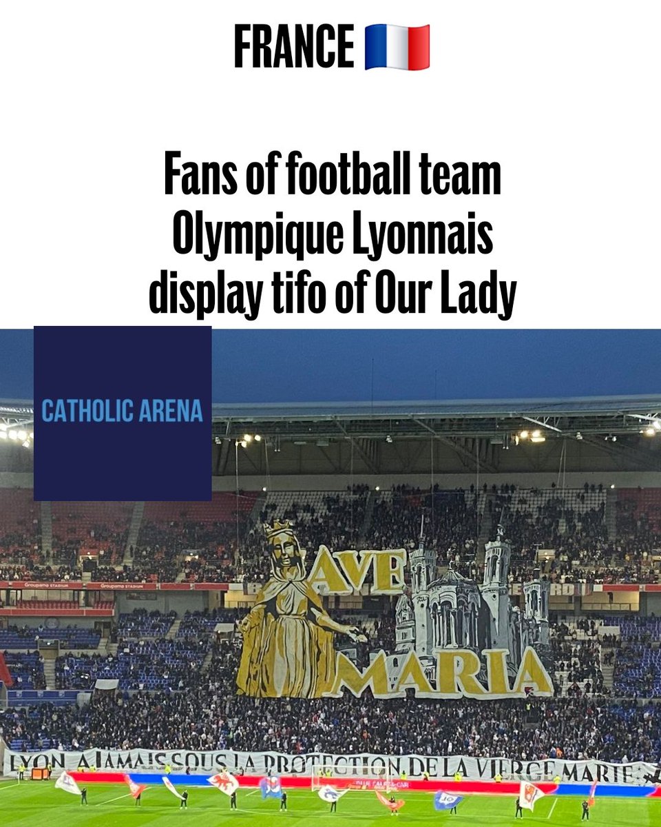 CatholicArena's tweet image. FRANCE 🇫🇷 

Fans of football team Olympique Lyonnais display tifo of Our Lady