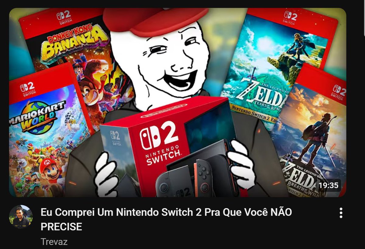 Traduzindo: Eu comprei um switch 2 pq vc pobre fudido veja os meus videos enquanto te convenso q vc q eh pobre fudido nao tem grana para bancar esse console