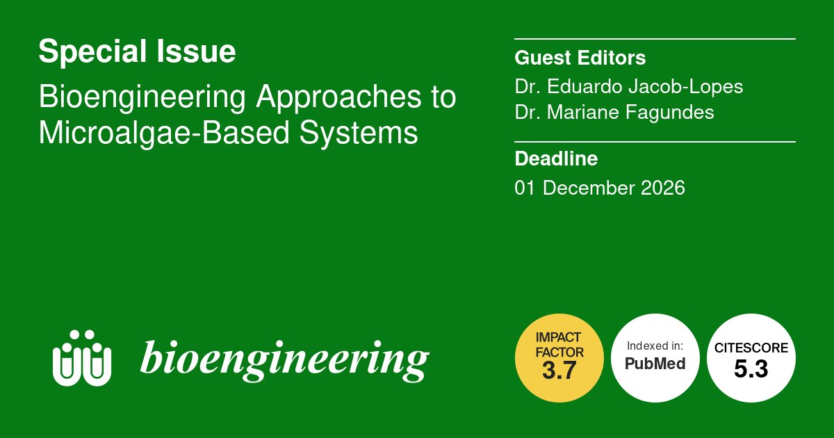 Bioeng_MDPI's tweet photo. 💥 New Special Issue open for submission!
🔗 https://t.co/SCkWQ2ZKBq
🕑 The deadline for manuscript submissions is 1 December 2026
📌 #metabolicengineering #cellularsystems #bioprocessandbioproducts #multiscalestrategies #modelingandoptimization #sustainablebiotechnology https://t.co/rSa9rc3NOR