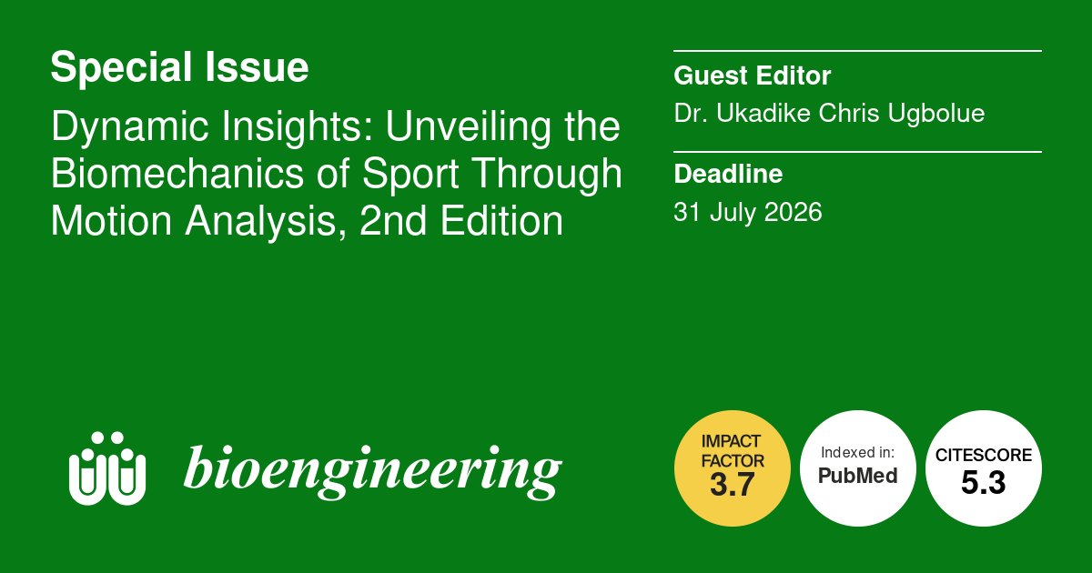 Bioeng_MDPI's tweet image. 💥 New Special Issue open for submission!
🔗 tinyurl.com/5jms3nk9
🕑 The deadline for manuscript submissions is 31 July 2026
📌 #AI #augmentedreality #biomechanics #kinesiology #machinelearning #motionanalysis #performanceenhancement #virtualreality #wearabletechnology