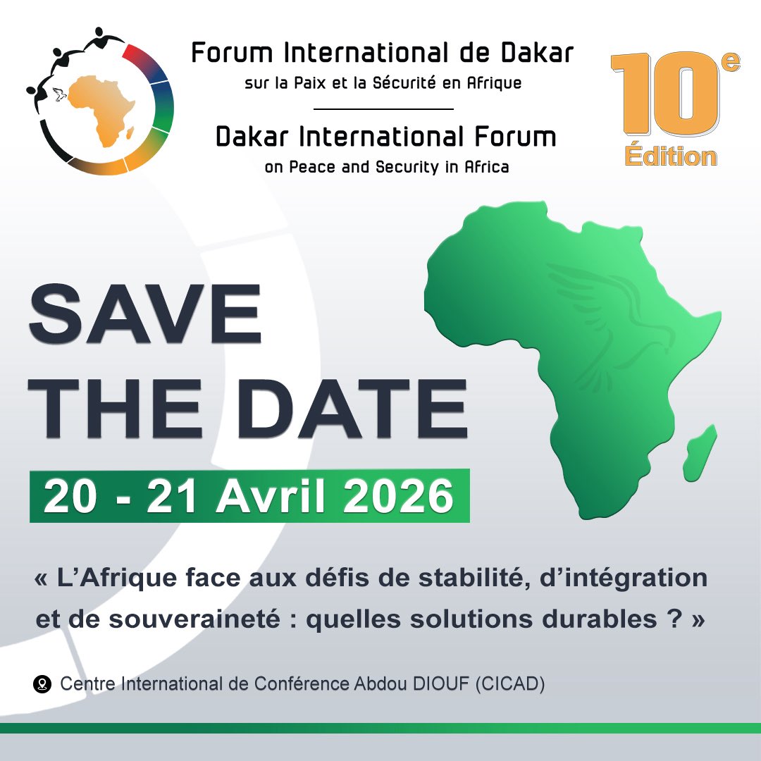 ForumDakarInter's tweet photo. SAVE THE DATE !
 
Les 20 et 21 avril 2026, Dakar accueillera la 10ᵉ édition du Forum International de Dakar sur la Paix et la Sécurité en Afrique.
 
Deux jours d’échanges stratégiques.
Deux jours pour transformer les défis en opportunités

#FIDD2026 https://t.co/FPFPo6xSy8