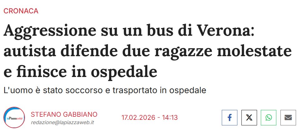 Verona. 
Na avtobusu sta bili tarči črnuha dve italijanski deklici: žalitve, grožnje, zahteve naj izstopita z njim. 
Prestrašeni deklici sta se obrnili na starejšega voznika, ki je posredoval.
Žival je začela brutalno obračunavati z voznikom in dekletoma-brce, udarci, lasanje..