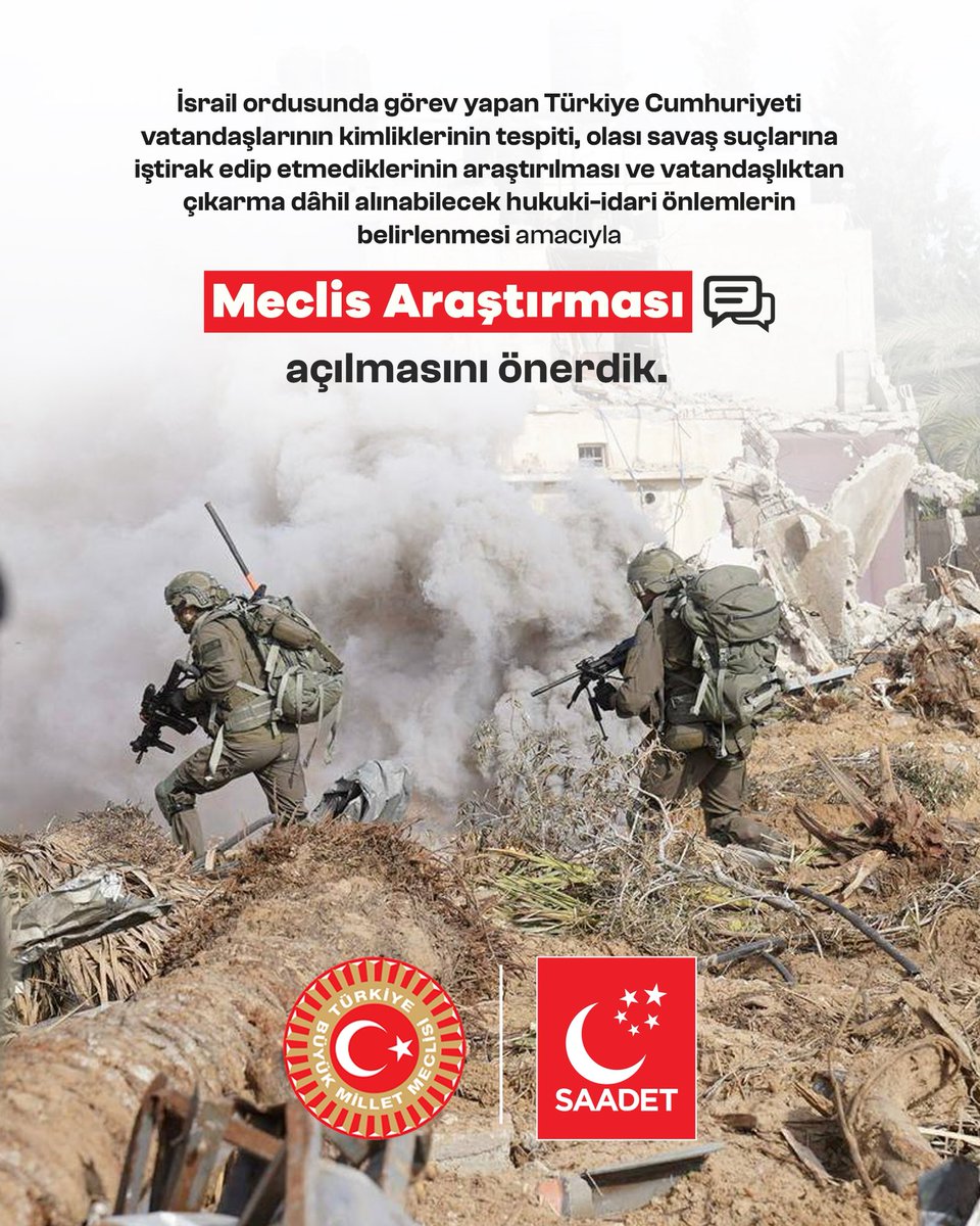 İsrail ordusunda görev yapan Türkiye Cumhuriyeti vatandaşlarının kimliklerinin tespiti, olası savaş suçlarına iştirak edip etmediklerinin araştırılması ve vatandaşlıktan çıkarma dâhil alınabilecek hukuki-idari önlemlerin belirlenmesi amacıyla Meclis Araştırması açılmasını