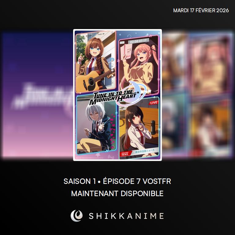 📺 L'épisode 7 de #TuneInToTheMidnightHeart est maintenant disponible en VOSTFR !

ℹ️ Lien : shikkanime.fr/r/cc2d1028-cd4…

#Anime