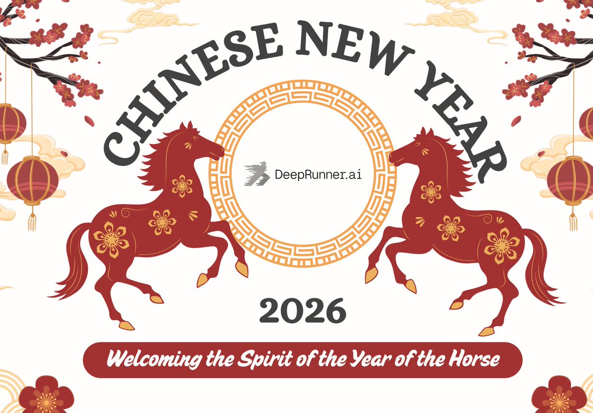 Deeprunner90023's tweet photo. This year, we're trading horses for horsepower—algorithmic horsepower! 🐴⚡
Happy Year of the Horse from all of us at DeepRunner! May your code run faster, your models train smarter, and your success arrive at a gallop.
Here’s to a year of swift victories and intelligent solutions. 马到成功! 🧧
#AI #MachineLearning #YearOfTheHorse #TechIndustry #NewYear