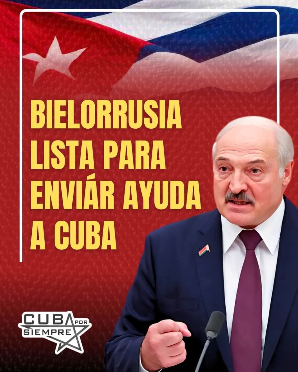 #Avilmat🇧🇾🇨🇺 Bielorrusia ha confirmado su disposición inmediata para enviar ayuda humanitaria a Cuba, con el objetivo de aliviar la severa crisis energética provocada por el bloqueo petrolero impuesto por Estados Unidos.
#CubaNoEstáSola #CubaEstáFirme #LatiendoConFidel