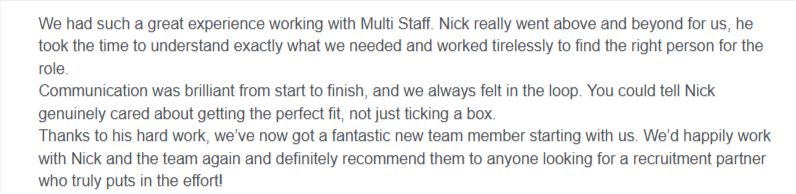MultistaffRec's tweet photo. ✨ CLIENT SUCCESS STORY! ✨

We're thrilled to share this wonderful feedback from one of our clients:

"Nick really went above and beyond for us, taking the time to understand exactly what we needed and working tirelessly to find the right person. Communication was brilliant from start to finish. You could tell Nick genuinely cared about getting the perfect fit, not just ticking a box."

The result? A fantastic new team member for their business! 👏

At Multistaff, we're committed to being recruitment partners who truly put in the effort. Need help finding your next star employee?

➡️ Discover more about Multistaff, where our experienced and approachable recruitment team ensures a seamless and efficient hiring process.

➡️ You can visit our website here: https://t.co/yIDUC4tTBV

#Recruitment #StaffingSolutions #MultiStaff #RecruitmentSuccess