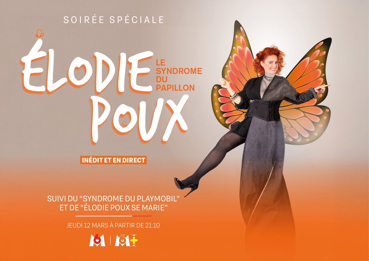 M6pro's tweet image. #EVENEMENT

🎉 Jeudi 12 mars à 21h10 sur @M6 soirée spéciale @ElodiePoux :

🦋 21h10 : LE SYNDROME DU PAPILLON en direct du Millesium d'Epernay

🎭 Suivi de : LE SYNDROME DU PLAYMOBIL et ÉLODIE POUX SE MARIE