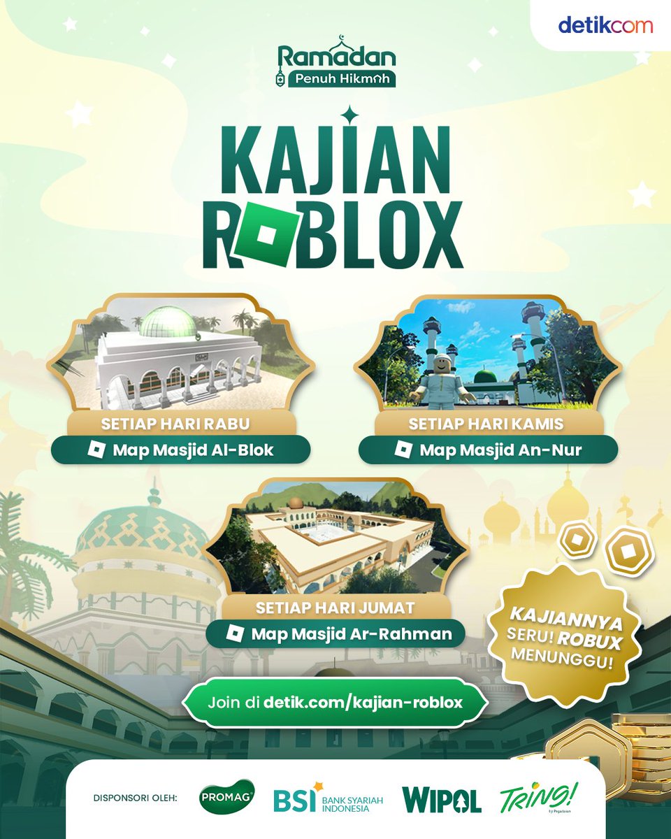 Kajian Roblox Ramadan 2026 resmi hadir mulai 18 Februari 🌙

Belajar bareng Ustad Jojo Ali Yusuf &amp; Ustad Abi Azkakia, dipandu Adit Insomnia, dan dimeriahkan deretan bintang tamu dalam versi karakter Roblox eksklusif.

Setiap Rabu, Kamis, dan Jumat pukul 16.00 WIB, masuk ke dunia
