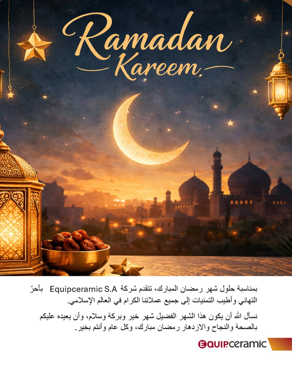 Equipceramic_SA's tweet photo. 🌙 #Ramadan Mubarak from #Equipceramic S.A.
As the holy month of  Ramadan begins, everyone at Equipceramic S.A. would like to extend our  warmest wishes to all our valued clients and partners across the Islamic  world. #alwayswithourcustomers https://t.co/EDzbHQmdnC