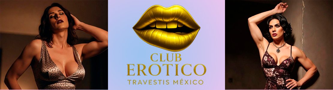 CLUB EROTICO - TRAVESTIS MEXICO tweet media