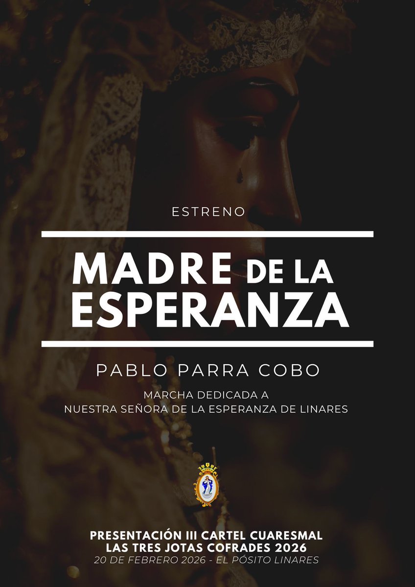 |ESTRENO|

Este Viernes en la presentación del III Cartel Cuaresmal de Las Tres Jotas Cofrades, estrenaremos “Madre de la Esperanza”.

Una marcha dedicada a nuestra querida Hermandad de la @expiracionlinares y compuesta por nuestro director Pablo Parra @pauloparra_ 

Os esperamos