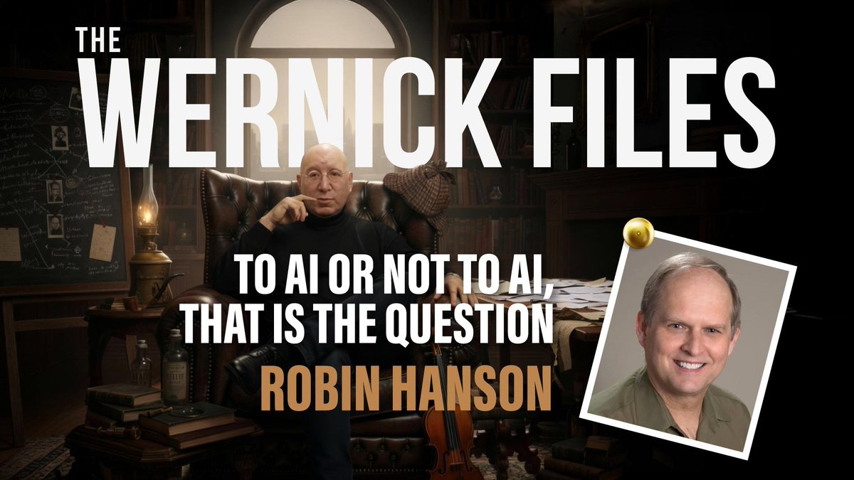 thewernickfiles's tweet photo. The Wernick Files
Robin Hanson on AI.
Thursday morning.

@robinhanson https://t.co/SCwh2UkEy1