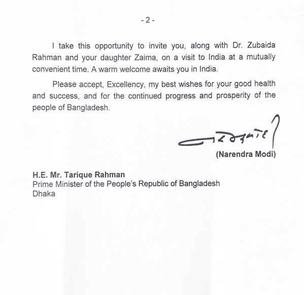 ANI's tweet photo. PM Narendra Modi wrote to Bangladesh PM Tarique Rahman; invites him to visit India

"I extend my warmest congratulations to you on the victory of the Bangladesh Nationalist Party at the just concluded parliamentary elections in Bangladesh and on your appointment as the next Prime Minister of Bangladesh. I wish you every success as you assume the high responsibilities of this office...I look forward to working closely with you to strengthen our multifaceted bilateral relations, enhance regional cooperation, and advance our common goals in wide-ranging areas of connectivity, trade, technology, education, skill development, energy, healthcare, as well as cultural and people-to-people exchanges...I take this opportunity to invite you, along with Dr. Zubaida Rahman and your daughter Zaima, on a visit to India at a mutually convenient time. A warm welcome awaits you in India, " reads the letter