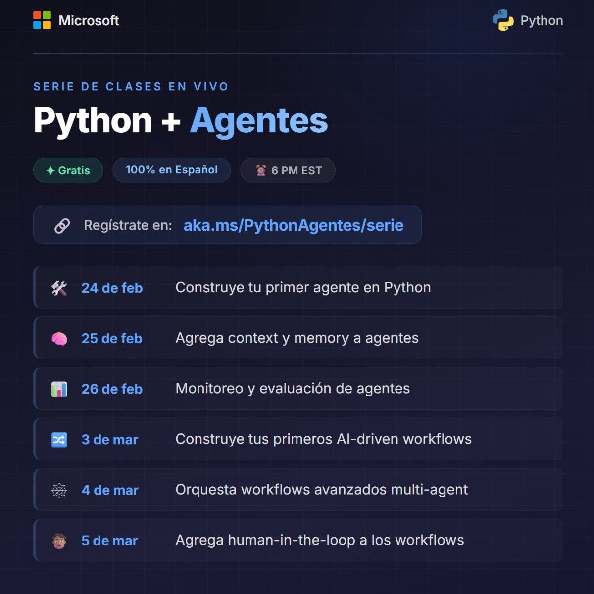 ¡Microsoft lanza un curso de Python + Agentes IA!
Gratis, 100% en Español y en 6 clases prácticas

✓ Crea tu primer agente
✓ Orquestación multiagente
✓ MCP y herramientas locales
✓ Contexto y memoria persistente

Apúntate aquí → aka.ms/pythonagentes/…