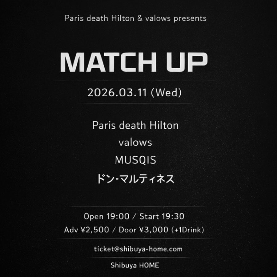 ryosk0314's tweet photo. ご無沙汰しております！
よろしくどうぞ！

2026.03.11 (Wed)
Paris death Hilton &amp; valows presents
"MATCH UP"

<LIVE>
Paris death Hilton / valows / MUSQIS / ドン・マルティネス

Open 19:00 / Start 19:30
Adv ¥2,500 / Door ¥3,000 (+1Drink)
Ticket Info >> contact@shibuya-home.com https://t.co/8hRPwrVRQE