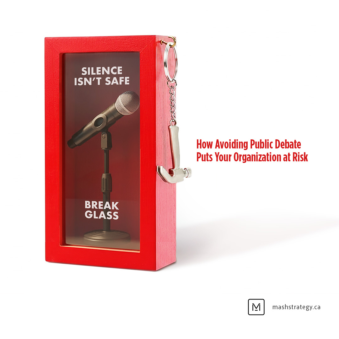Silence comes at a cost: Lost influence. Delayed projects. Reputational damage.

Today, the risky move is waiting too long.

Read how to turn public debate into a strategic advantage 👇

mashstrategy.ca/blog/silence-i…