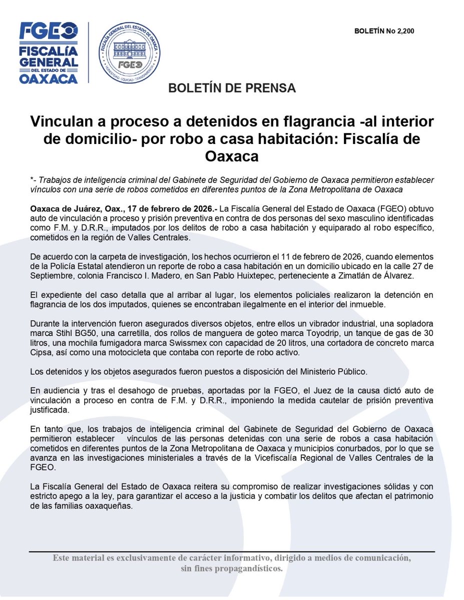 La <a href="/FISCALIA_GobOax/">Fiscalía General</a> obtuvo auto de vinculación a proceso y prisión preventiva en contra de dos personas del sexo masculino identificadas como F.M. y D.R.R., imputados por los delitos de robo a casa habitación y equiparado al robo específico, en la región de Valles Centrales.