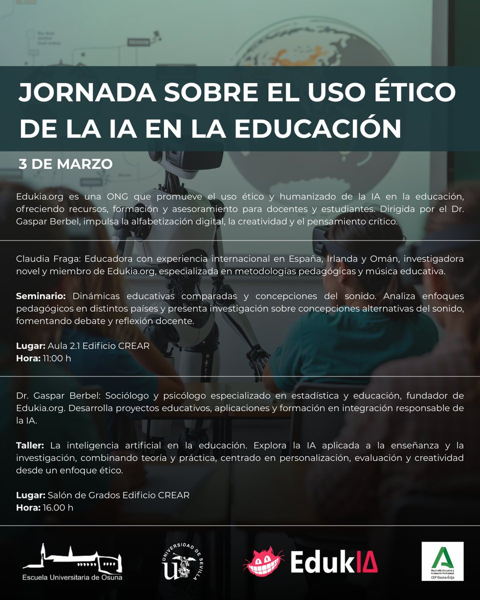 euosuna's tweet image. 🎓 El 3 de marzo la Escuela Universitaria de Osuna acoge una jornada sobre el uso ético de la IA en educación, junto a Edukia.org. 

Participan el Dr. Gaspar Berbel y Claudia Fraga. 

🧠🤖 Seminario y taller práctico sobre innovación, ética y creatividad. 

#EUO #IA
