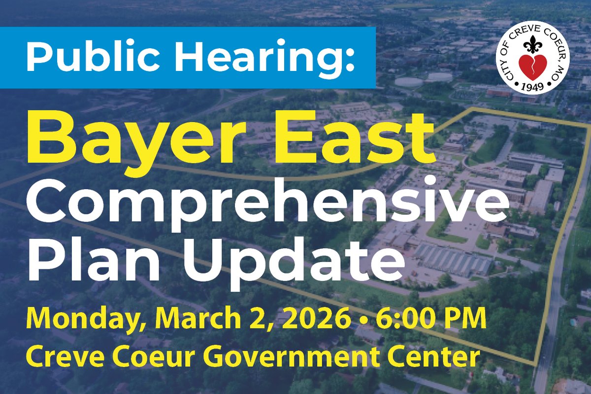 The Creve Coeur Planning and Zoning Commission will hold a public hearing for the Bayer East Campus Comprehensive Plan Update on Monday, March 2, 2026, at 6:00 p.m. To review the draft plan and submit comments online, please visit crevecoeurmo.gov/BayerEast.