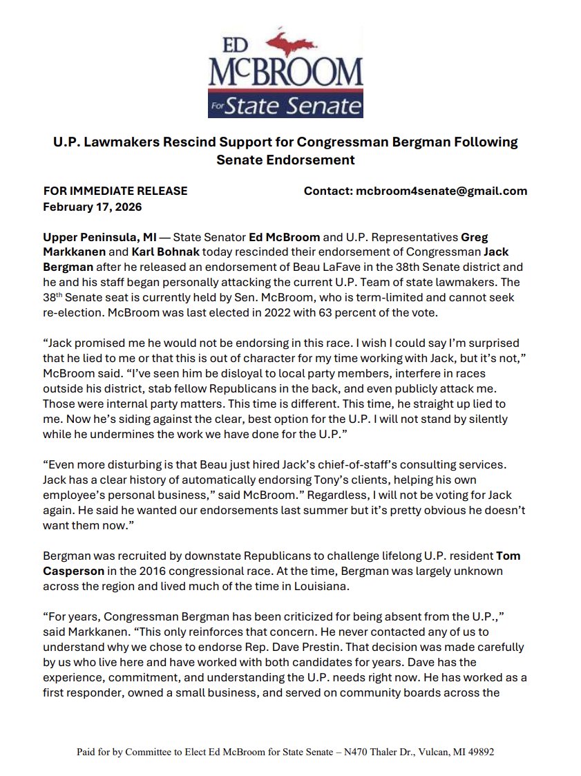 MI_GOP_Primary's tweet photo. 🚨 DEVELOPING: Major split in the MI-38 Republican primary.

State Sen. Ed McBroom and Reps. Greg Markkanen & Karl Bohnak have rescinded their endorsement of @RepJackBergman after Bergman endorsed Beau LaFave (@BeauMattLaFave) for Michigan’s 38th State Senate seat.

McBroom alleges Bergman previously indicated he would stay neutral — and further claims LaFave hired a consulting firm associated with Tony Lis, Bergman’s chief of staff.

McBroom and the U.P. legislative delegation support Dave Prestin for MI-38.

Press release from Senator McBroom ⬇️