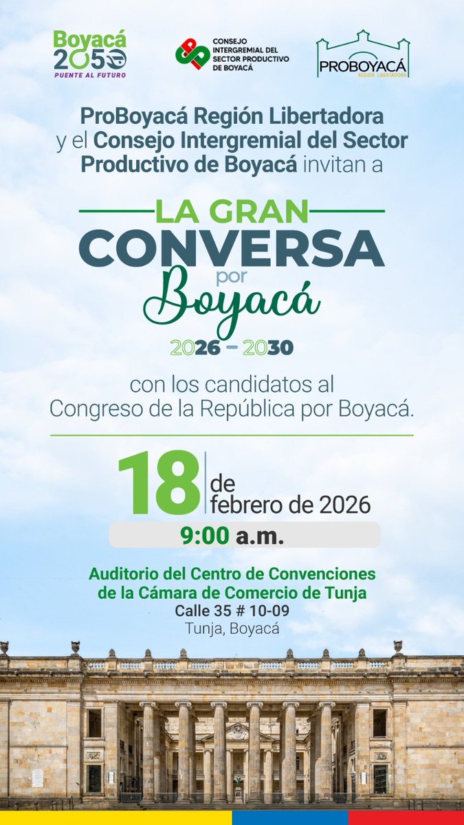 ProBoyacá Región Libertadora y el Consejo Intergremial del Sector Intergremial del Sector Productivo de Boyacá invitan a La Gran Conversa por Boyacá 2026–2030.

📅 18 febrero | 9:00 a.m.
📍 Cámara Comercio de Tunja

Conoce las propuestas de los candidatos para impulsar a #Boyacá