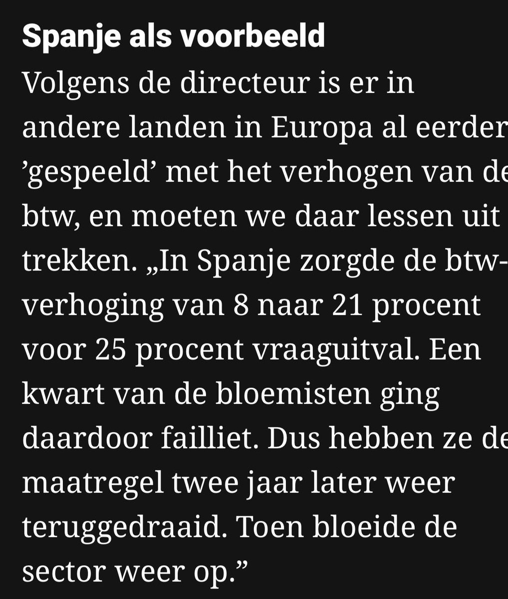 Btw omhoog op bloemen.
Spanje deed het al: van 8% naar 21%.
25% minder vraag.
Een kwart failliet.
Na twee jaar teruggedraaid.

Dit levert niets op.
Dit sloopt een sector.

Ondernemers zijn geen beleidsknop.
De rek is eruit.