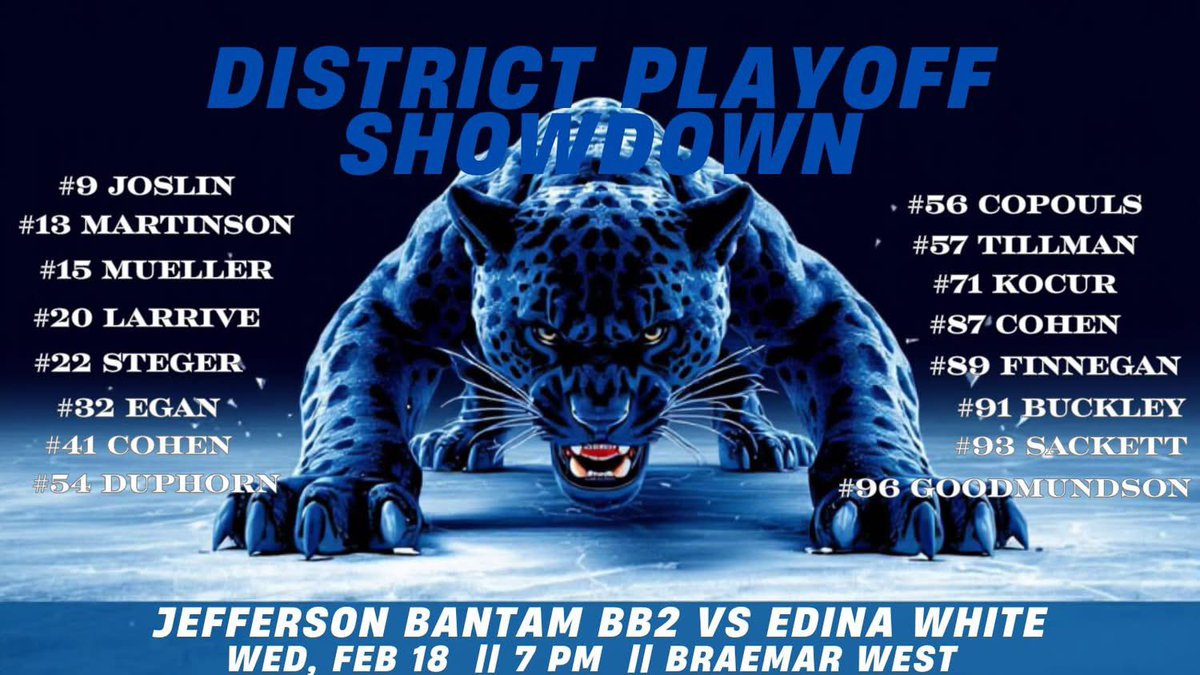 Bantam B2 needs that Jag spirit 🐾 - single elimination D6 playoff game: TOMORROW EVENING 🏒
Wednesday, 2/17 @ 7 PM - Braemar West! Come cheer on the team as they battle the rivaled Hornets 🐝 #GoJags <a href="/JHBCHockey/">Jefferson Youth Hockey</a> <a href="/jeffjaguars/">Jefferson Jaguars</a> <a href="/JagHockey/">Jefferson HS Boys Hockey</a> #BloomingtonJeffersonHockey #JagNation
