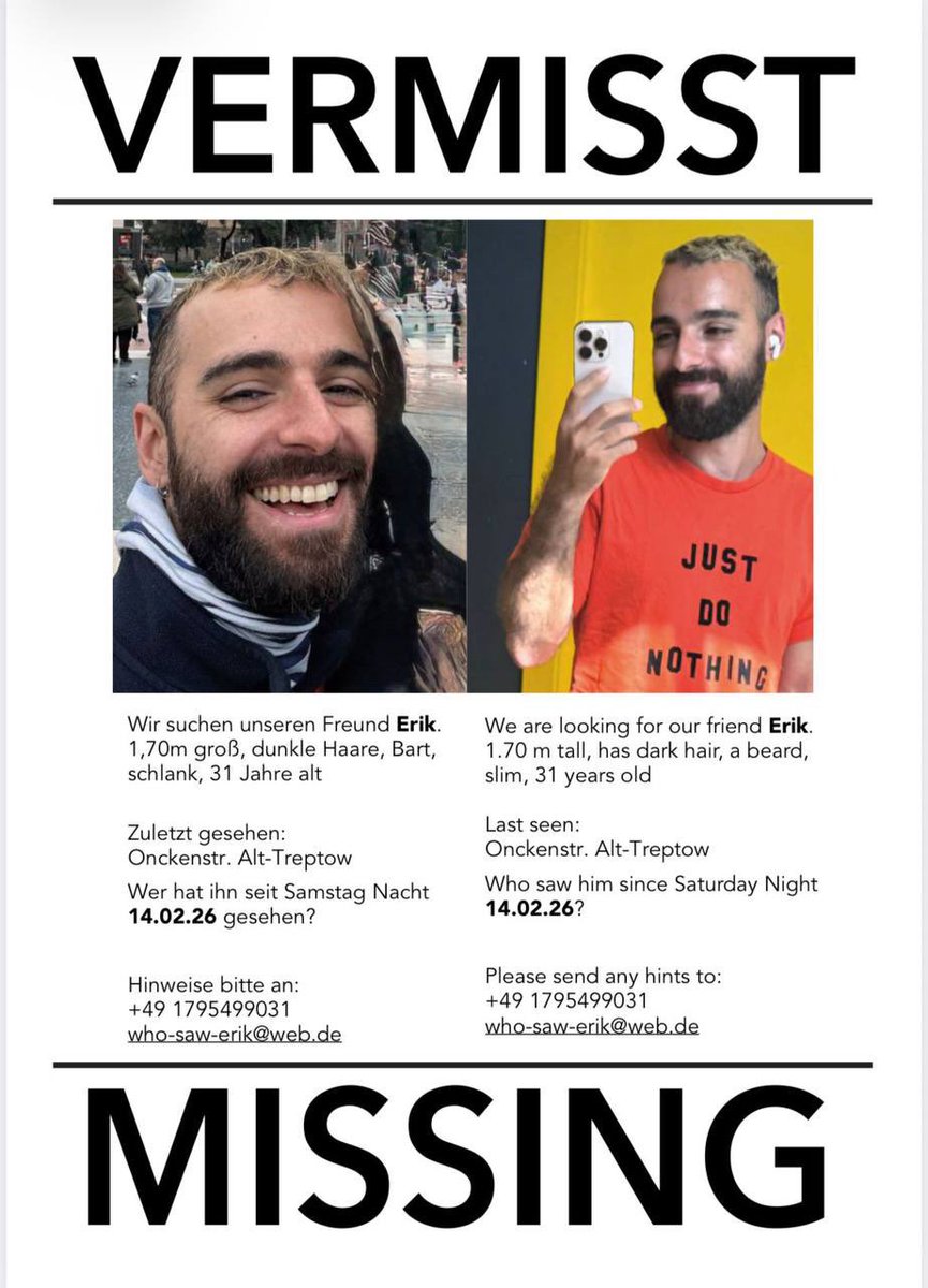 Mein lieber Freund Erik wird seit Sonntag früh den 15. Februar in #Berlin vermisst. Wer hat ihn seit dem gesehen? 

My dear friend Erik is missing since Sunday morning 15. February. Who saw him or had contact with him since? 

who-saw-erik.info