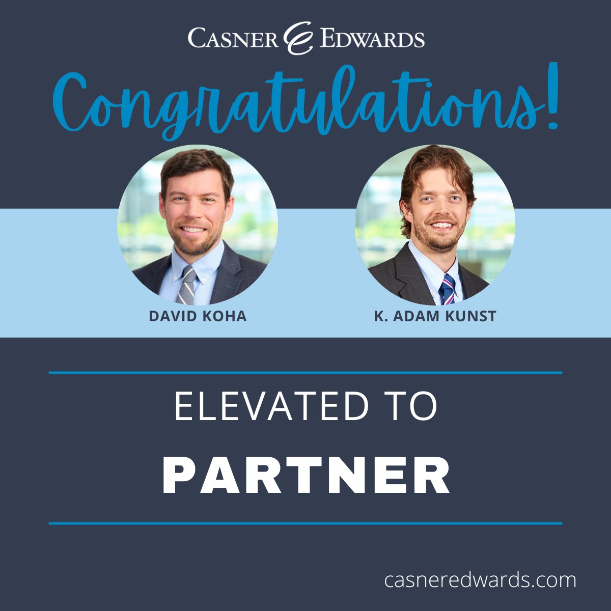 We are pleased to announce that David Koha and K. Adam Kunst have been elevated to partner!

Congratulations to David and Adam, on this well-deserved achievement! Learn more: casneredwards.com/news/casner-ed…

#CasnerAndEdwards #BostonLawyer #BostonLawFirm