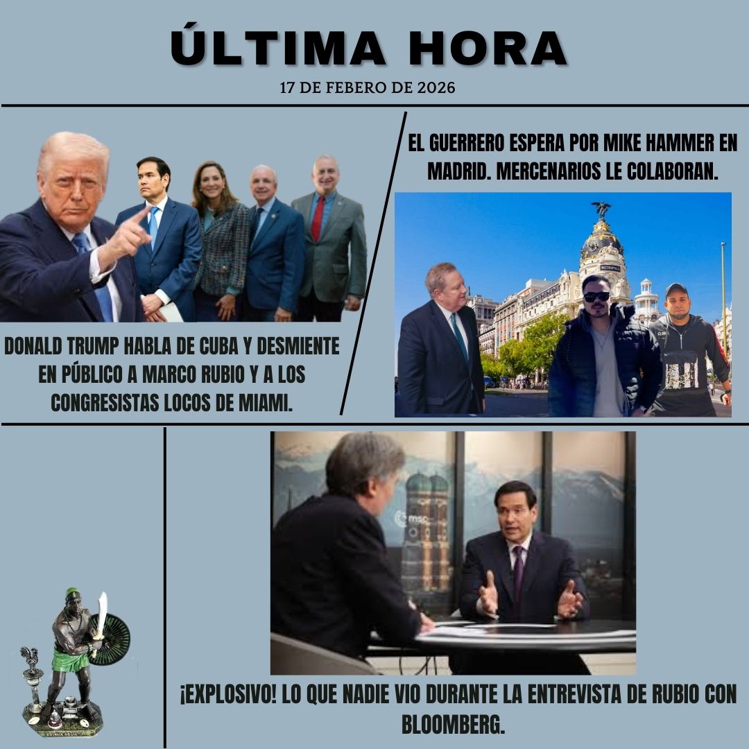 Donald Trump habla de #Cuba y desmiente en público a Marco Rubio y a los congresistas locos de Miami. El Guerrero espera por Mike Hammer en Madrid. Mercenarios le colaboran ¡Explosivo! Lo que nadie vio durante la entrevista de Rubio con Bloomberg. Hoy en YouTube.