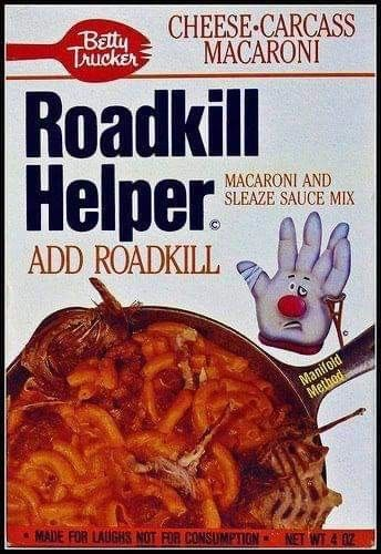 This Roadkill Helper seems like a bit of a gamble, but then again, so is eating at a Denny's at 3 AM.