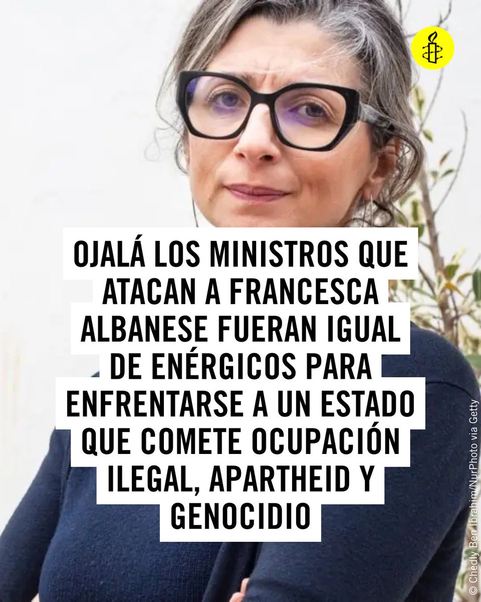Ojalá estos ministros hubiesen sido igual de contundentes a la hora de enfrentarse a un Estado que comete genocidio, ocupación ilegal y apartheid como lo han sido atacando a una experta de la <a href="/ONU_es/">Naciones Unidas</a>: amn.st/6018hbalK
