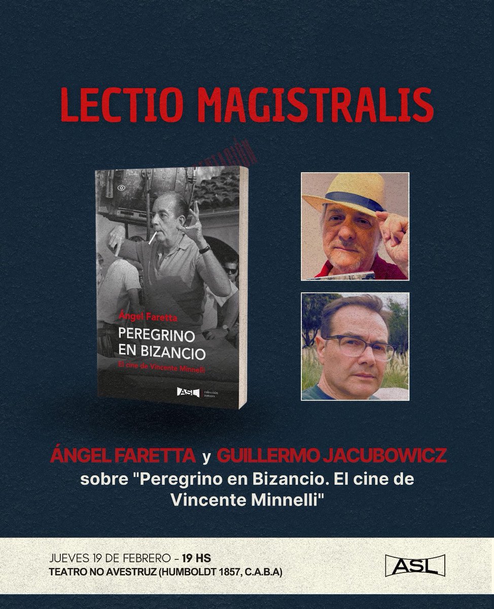 Los invitamos a la lectio magistralis de Ángel Faretta y Guillermo Jacubowicz sobre “Peregrino en Bizancio. El cine de Vincente Minnelli”. 

Estarán disponibles todos los libros de Ángel Faretta y ASL ediciones a precios promocionales. El autor firmará ejemplares.

Evento