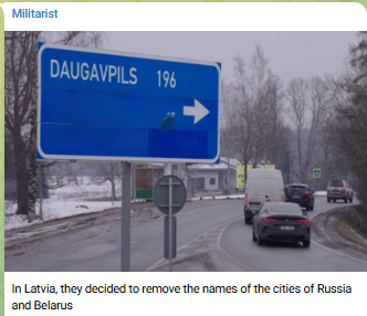 ‼️🇷🇺🇱🇻  Latvia:  "decided to remove the names of cities of Russia and Belarus from road signs. There are 235 such signs on state roads, their replacement or adjustment can cost about 120,000 euros. Signs with the names of settlements in both countries are also on municipal roads,