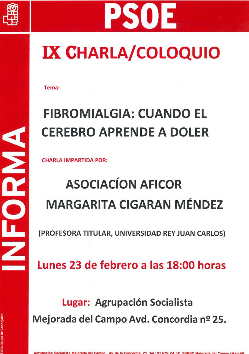 🌹 El lunes 23, a las 18:00 h en nuestra Agrupación, nueva Charla coloquio sobre “Fibromialgia, cuando el cerebro aprende a doler”.

📌 Impartida por Margarita Cigaran Méndez, profesora titular de la Universidad Rey Juan Carlos perteneciente a la Asociación AFICOR.

#PSOEMejorada