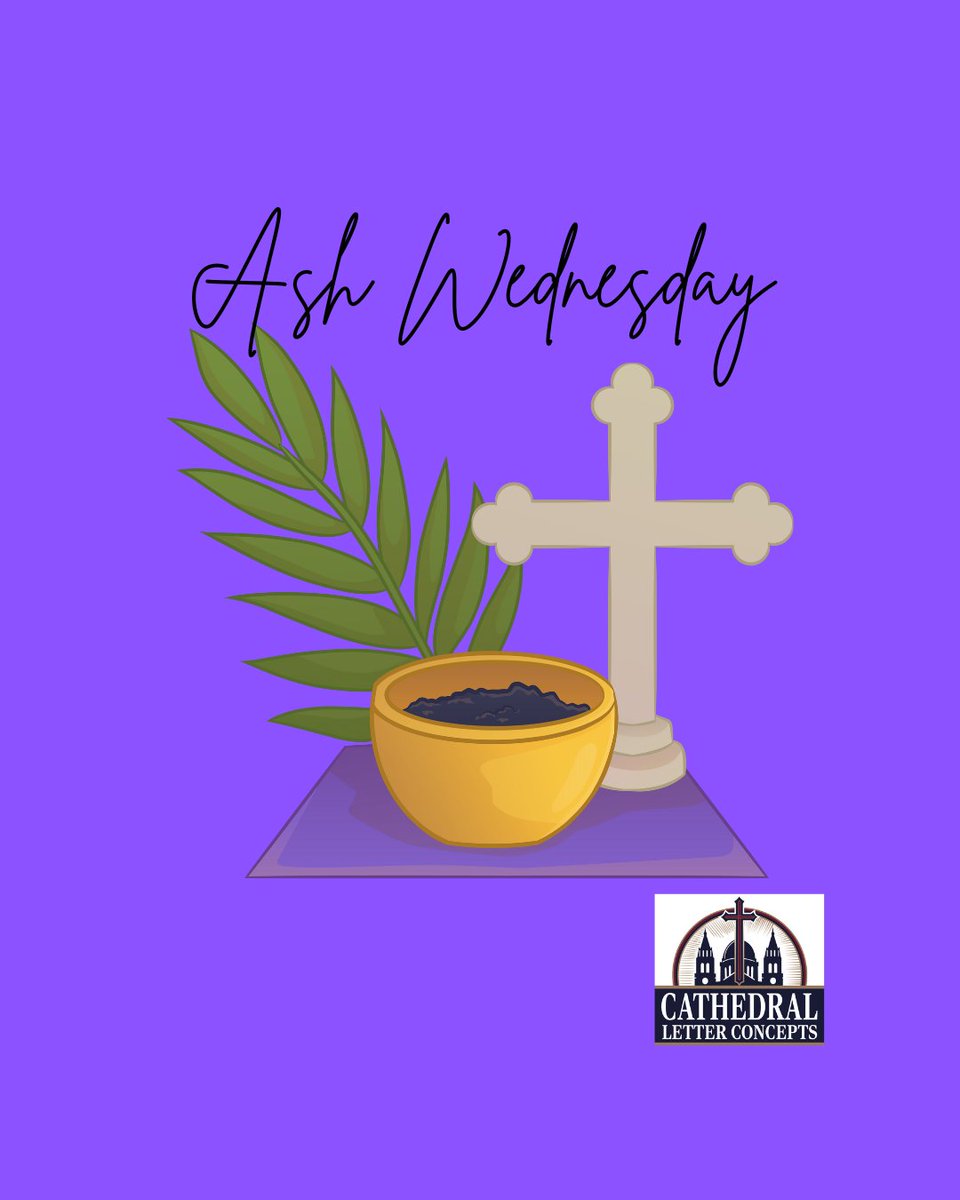 On this Ash Wednesday, Cathedral Letter Concepts joins our community in beginning the season of Lent with prayer, reflection and renewed purpose.
May this sacred season be filled with peace, grace and many blessings for you and your family.