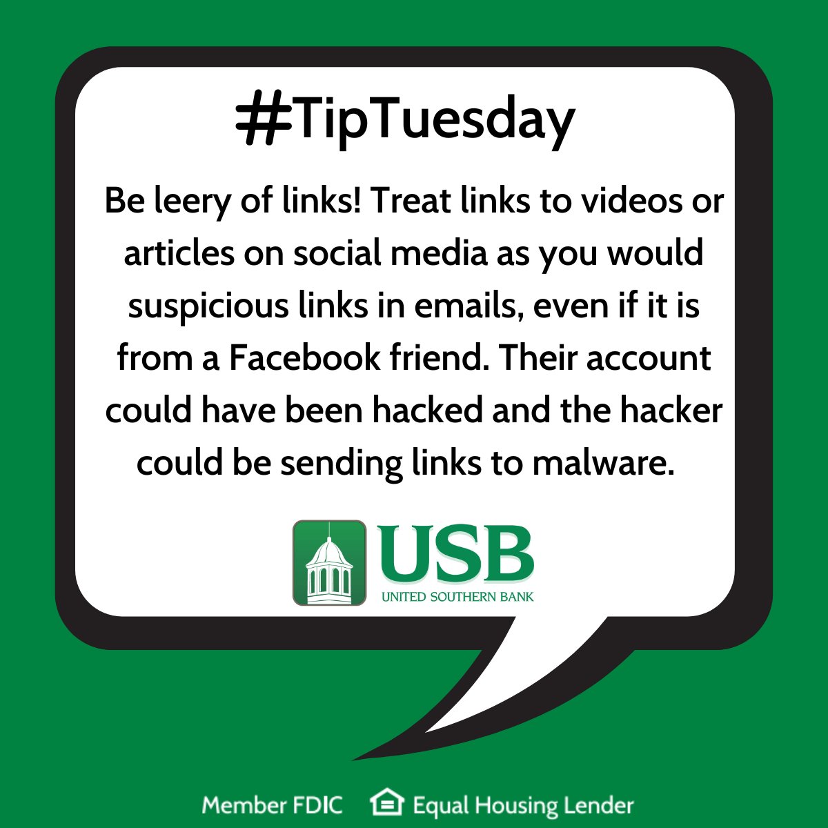#TipTuesday: Be leery of links! Treat links to videos or articles on social media as you would suspicious links in emails, even if it is from a Facebook friend. Their account could have been hacked and the hacker could be sending links to malware.