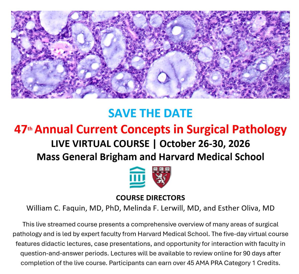 Pathologists! Please Save the Date for our 47th annual current concepts in surgical pathology course, all virtual, sponsored by Massachusetts General Hospital and Harvard medical school. Lots of CME credits available.