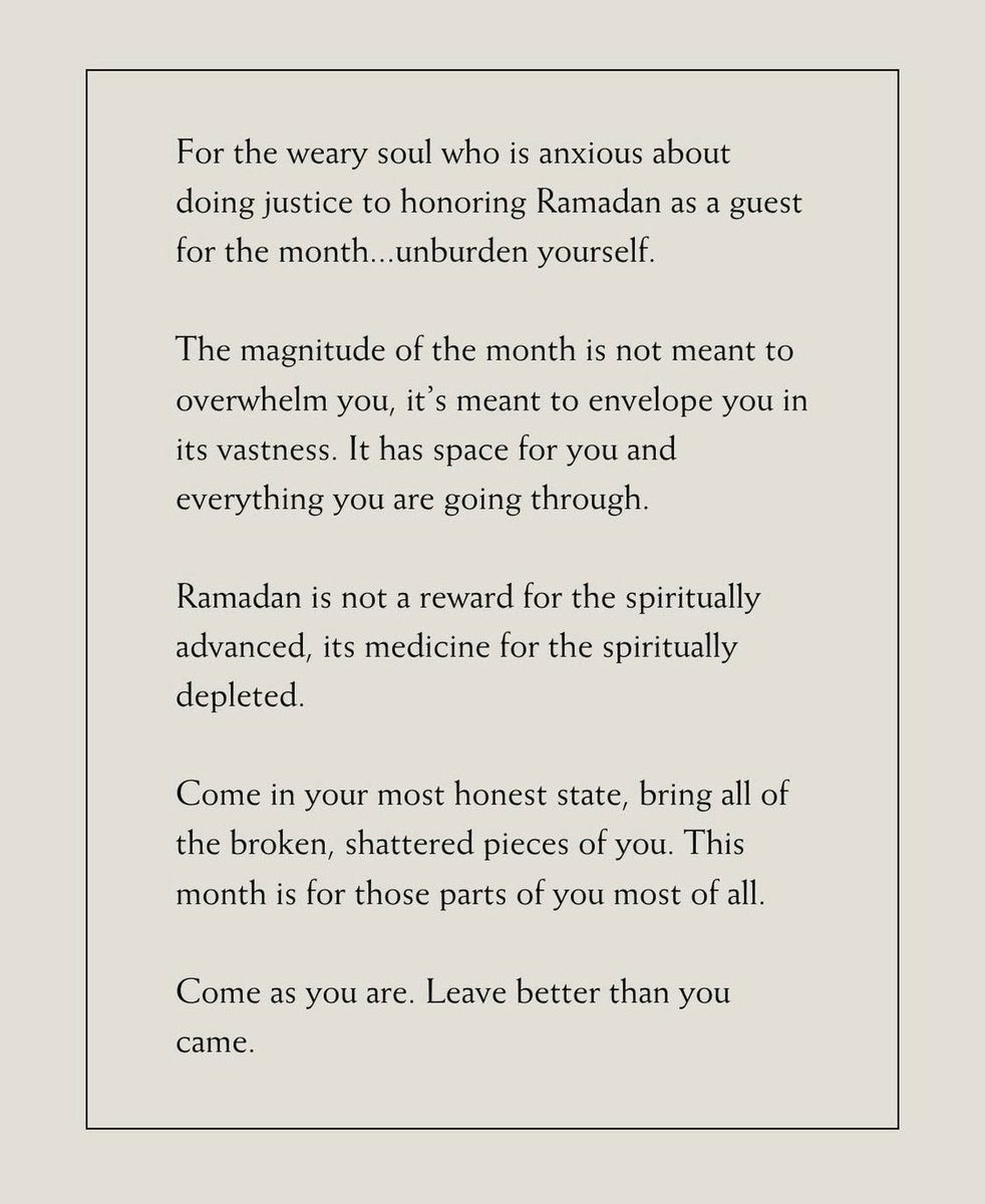 Come as you are. 
Leave better than you came.
Ramadan Mubarak ♥️🌙