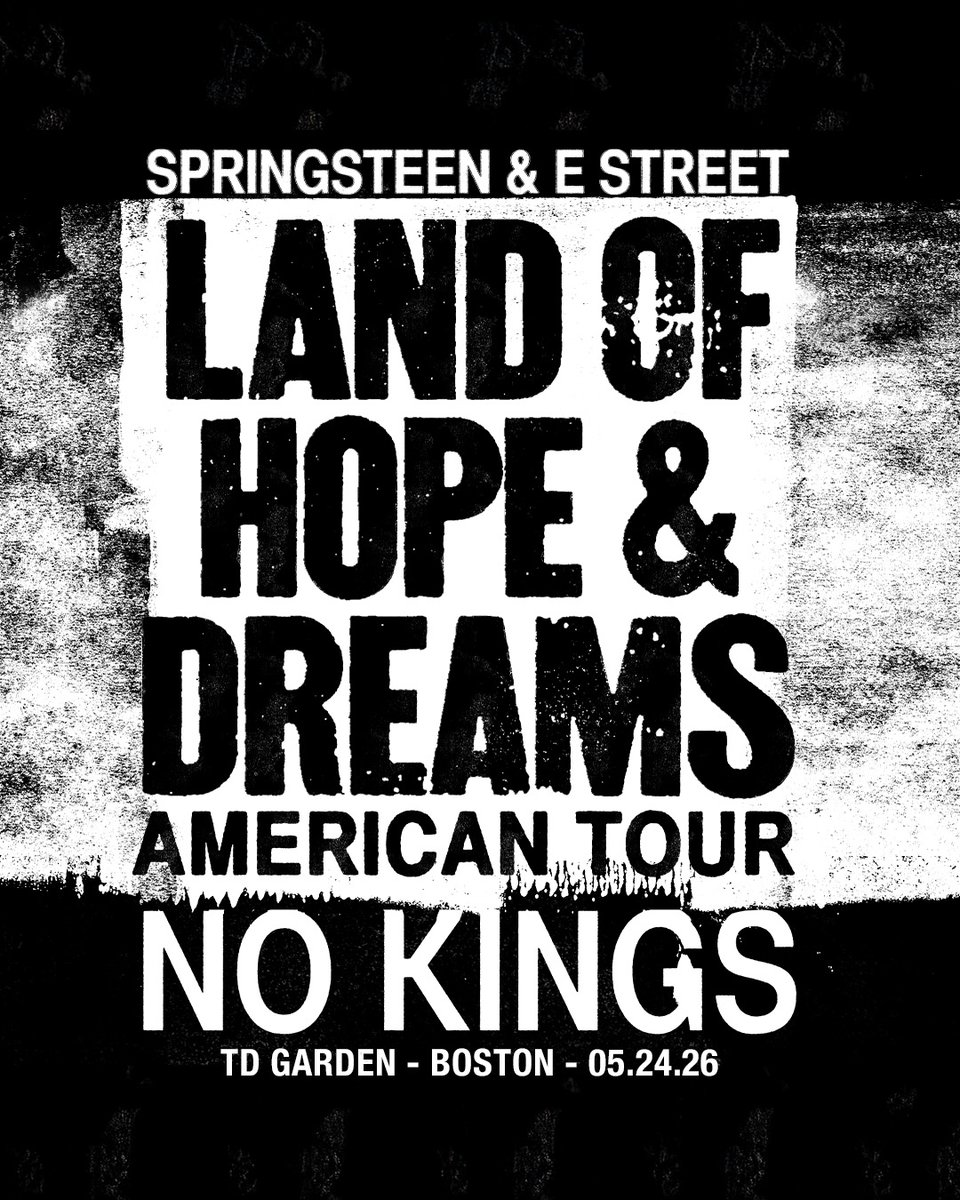 JUST ANNOUNCED: Bruce Springsteen and The E Street Band will launch their Land Of Hope And Dreams American Tour across the country this spring, including a stop at TD Garden in Boston on May 24!  Get tickets this Saturday at 12 PM at BruceSpringsteen.net/Tour