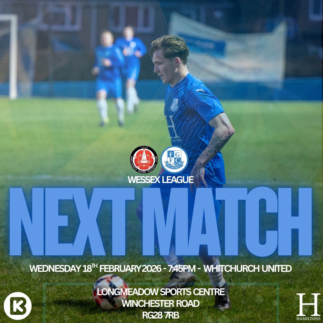 official_FGFC's tweet photo. 🔥 NEXT MATCH 🔥
📅 Wednesday 18th February 2026
⏰ 7:45PM Kick-Off
🏆 Wessex League | Division One
⚔️ @Whitchurchutd 🆚 @official_FGFC
🏟️ Longmeadow Sports Centre
📍 RG28 7RB
Come down and get behind the lads 💙🤍
#NextMatch #Matchday #WessexLeague #DivisionOne #nonleaguefootball